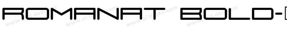 RomanaT Bold字体转换